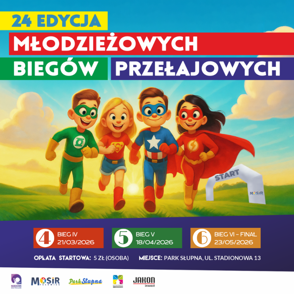 24. Młodzieżowe Biegi Przełajowe. Bieg IV: 21.03, Bieg V: 18.04, Bieg VI (finał): 23.05.2026. Miejsce: Park Słupna, ul. Stadionowa 13. Opłata: 5 zł. Dzieci w&nbsp;strojach superbohaterów biegną.